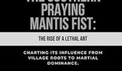 History-of-the-Southern-Praying-Mantis-Fist